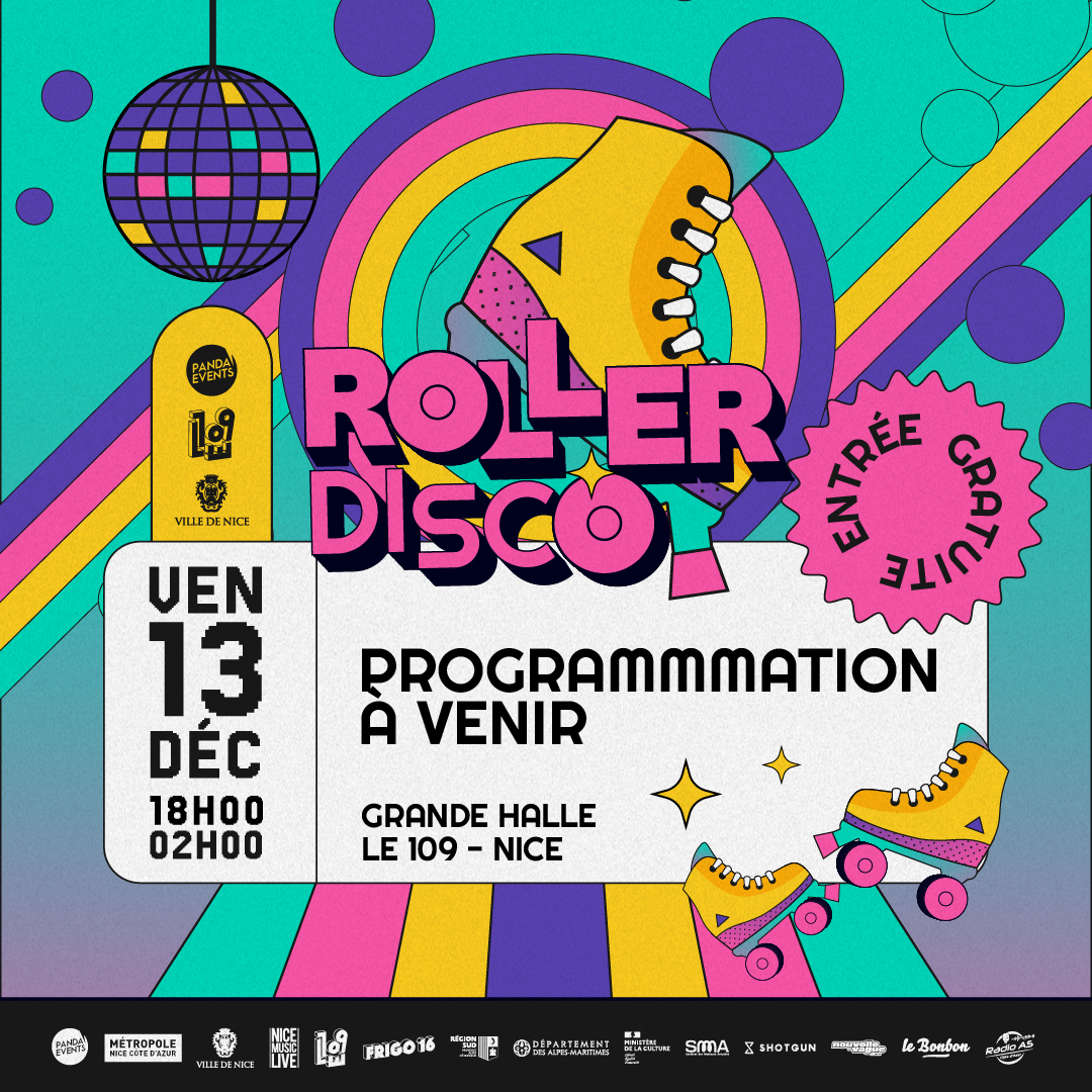 Panda-Events, en collaboration avec le 109 et la ville de Nice présentent : 🛼 Roller Disco – ENTRÉE LIBRE ! 🛼 Vous l’attendiez avec impatience c’est le grand retour de la roller Disco au 109 ! Saute dans tes plus beaux patins et rejoins-nous pour une soirée deep disco de fin d’année comme tu ne l’as encore jamais vu ! 🙃 💥 Venez tôt, les places sont gratuites mais limitées et on vous attend très très nombreux.euses dans la Grande Halle 💥