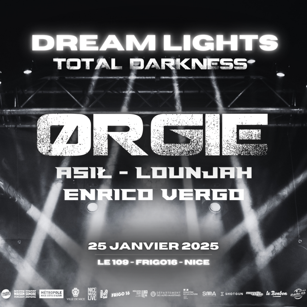 Affiche promotionnelle de l'événement "Dream Lights: Total Darkness" au Frigo 16 à Nice, avec les artistes ØRGIE, Asil, Lounjah et Enrico Vergo, le 25 janvier 2025.