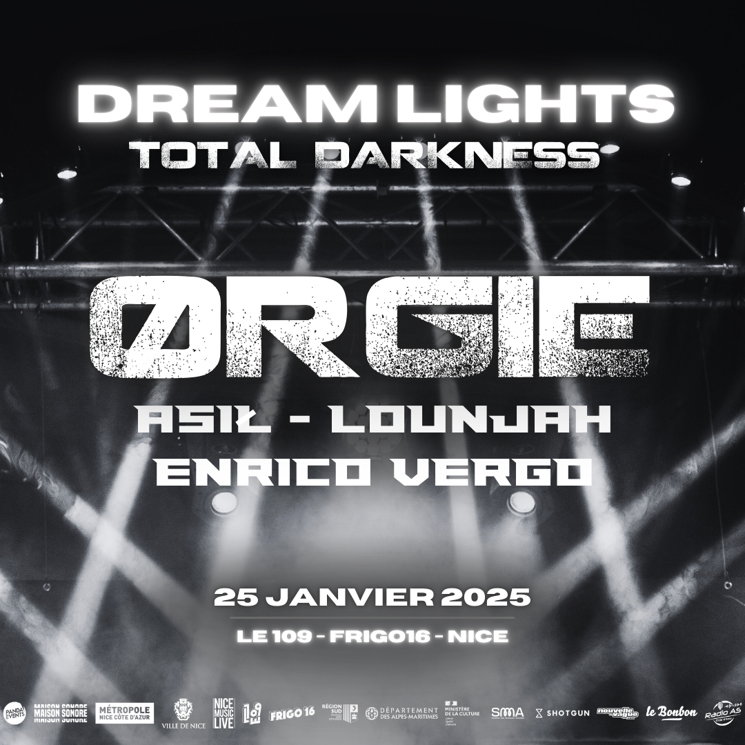 Affiche promotionnelle de l'événement "Dream Lights: Total Darkness" au Frigo 16 à Nice, avec les artistes ØRGIE, Asil, Lounjah et Enrico Vergo, le 25 janvier 2025.