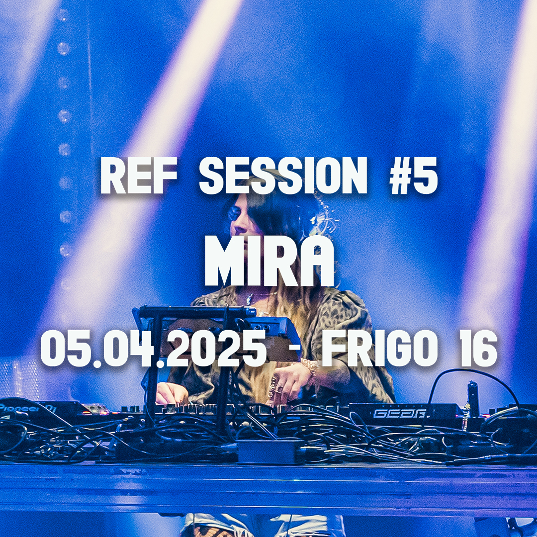 "REF Session #5 : Mira en live à Nice, le 5 avril 2025, au Frigo 16. Une soirée électro mémorable capturée dans une ambiance lumineuse et festive, mettant en avant l'énergie vibrante de la scène électronique."